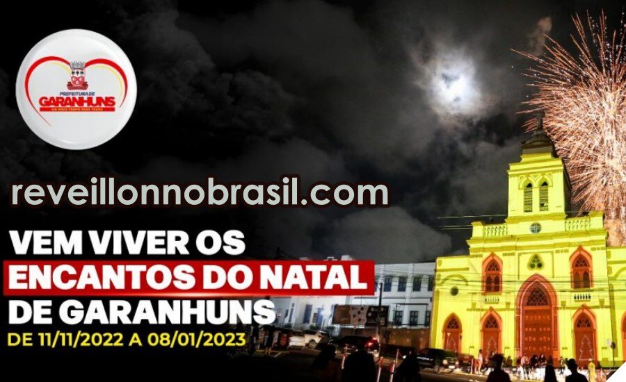 Encantos do Natal de Garanhuns 2022 - Site Réveillon no Brasil
