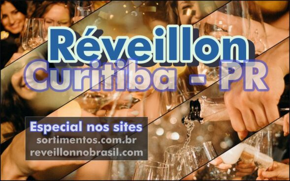 Curitiba Réveillon 2025 no Paraná : festas na virada de ano na Capital paranaense