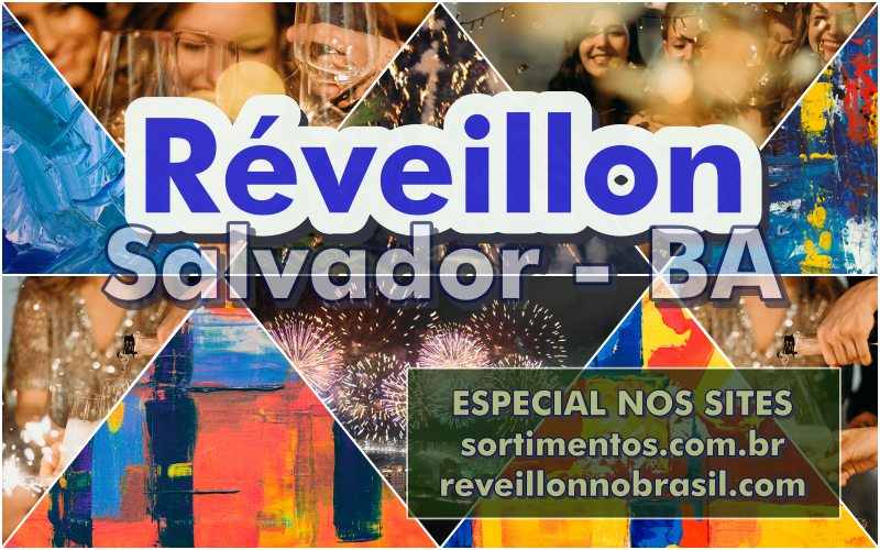 Salvador Réveillon 2025 na Bahia : festas na virada de ano na Capital baiana