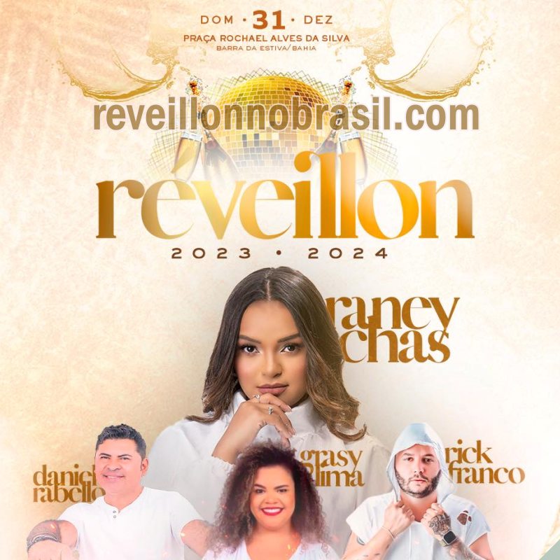 Barra da Estiva Réveillon 2024 na Bahia : shows na virada de ano na Praça Rochael Alves da Silva