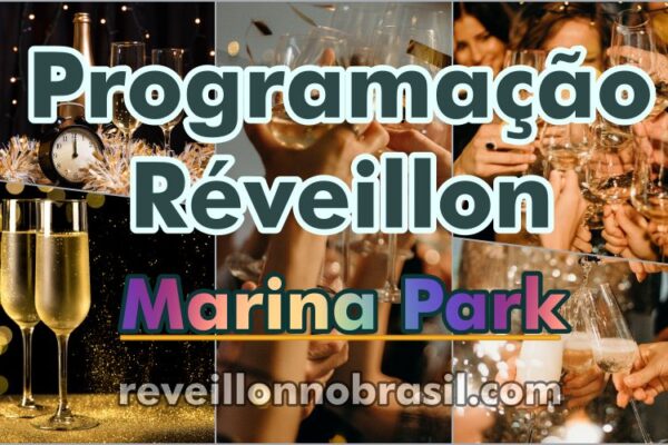 Marina Park Réveillon 2025 - Marina Park Réveillon em Fortaleza - Réveillon no Brasil