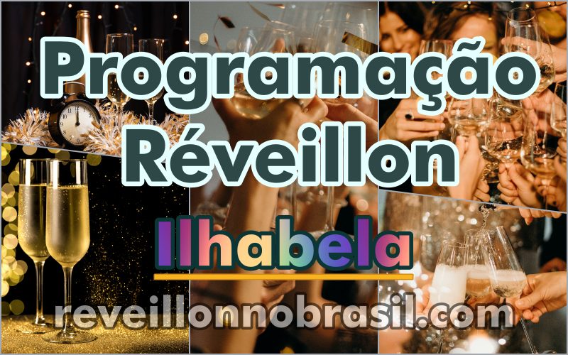 Festas de Réveillon 2025 em Ilhabela : virada de ano no litoral de São Paulo